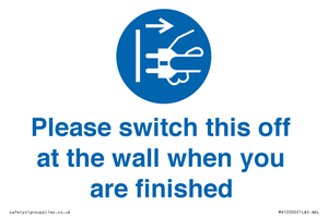 Please switch this off at the wall when you are finished